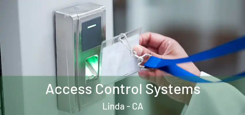  Access Control Systems Linda - CA