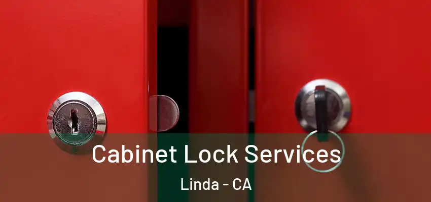  Cabinet Lock Services Linda - CA