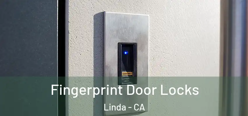  Fingerprint Door Locks Linda - CA