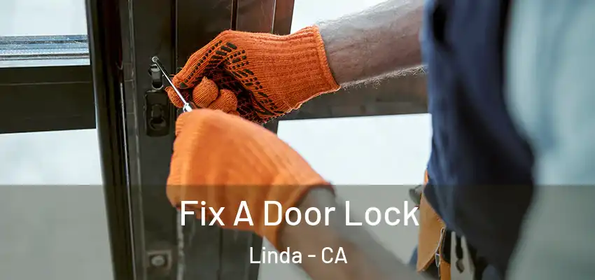  Fix A Door Lock Linda - CA