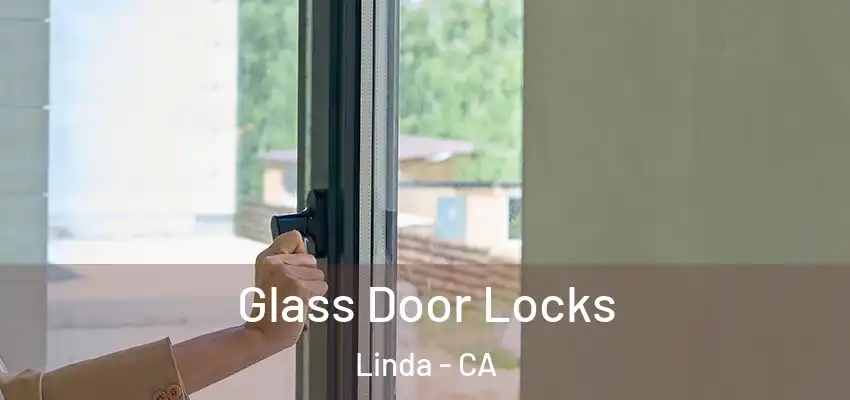  Glass Door Locks Linda - CA