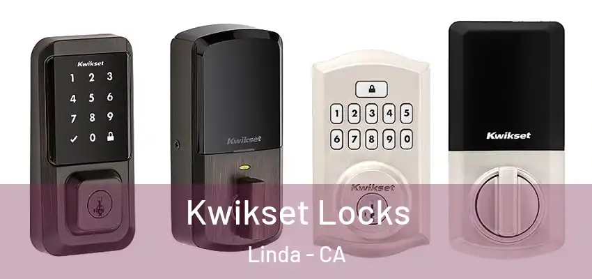  Kwikset Locks Linda - CA