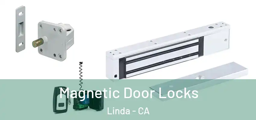  Magnetic Door Locks Linda - CA