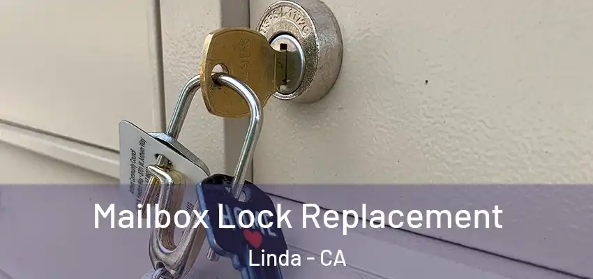  Mailbox Lock Replacement Linda - CA
