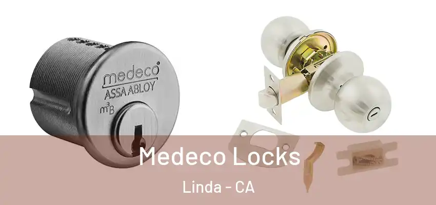  Medeco Locks Linda - CA