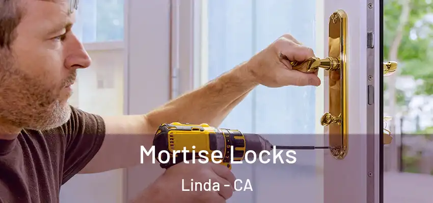  Mortise Locks Linda - CA