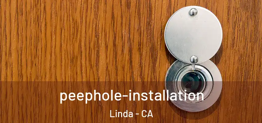  peephole-installation Linda - CA