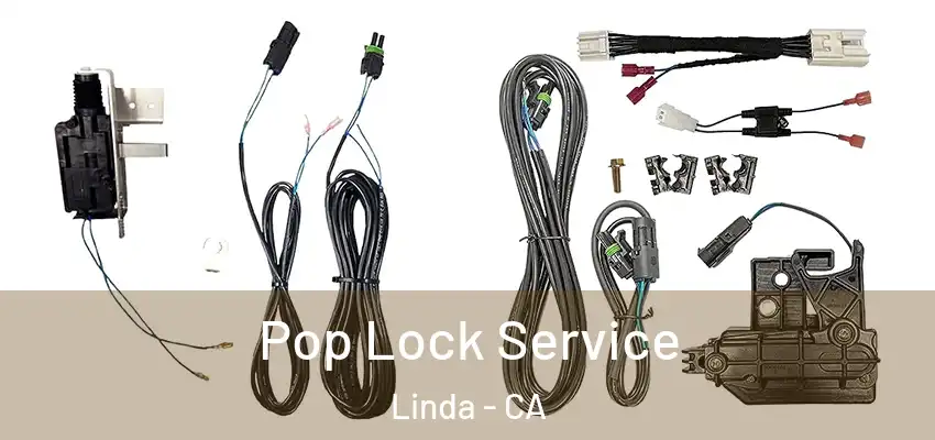  Pop Lock Service Linda - CA