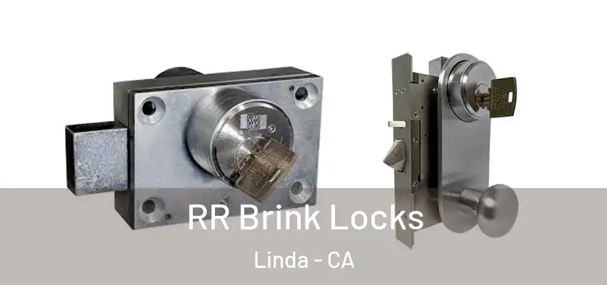  RR Brink Locks Linda - CA