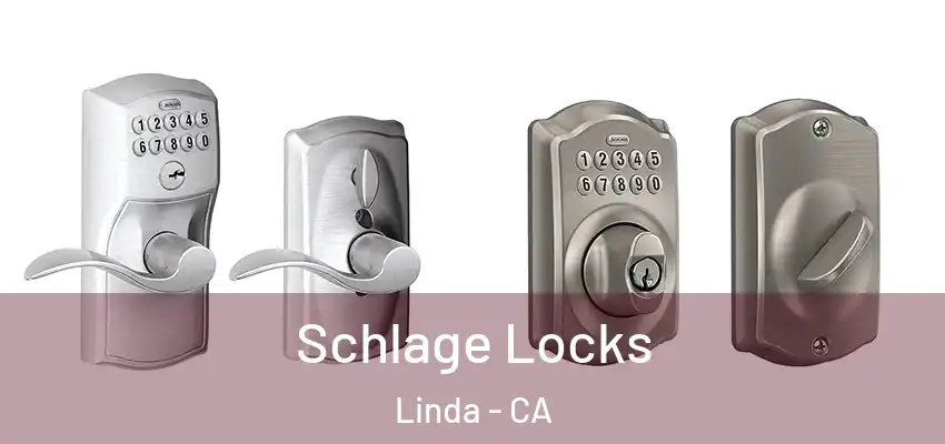  Schlage Locks Linda - CA