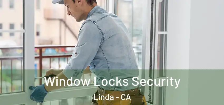  Window Locks Security Linda - CA